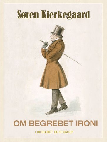 Om begrebet ironi - Søren Kierkegaard