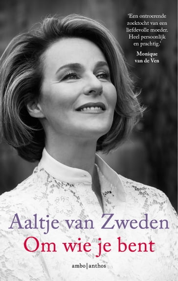 Om wie je bent - Aaltje van Zweden