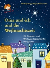 Oma und ich und die Weihnachtszeit