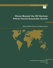 Oman Beyond the Oil Horizon: Policies Toward Sustainable Growth