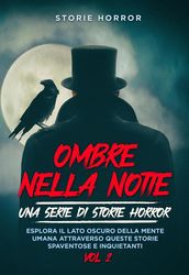 Ombre nella notte: una serie di storie horror Vol.2