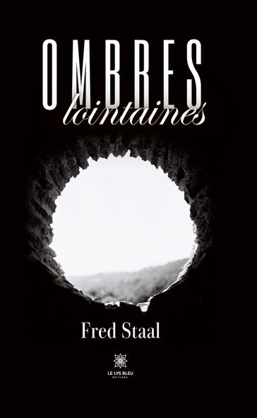 Ombres lointaines - Fred Staal