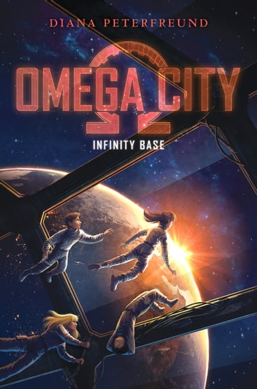 Omega City: Infinity Base - Diana Peterfreund