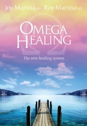 Omega Healing (update English Edition)