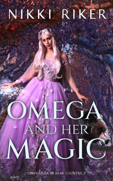 Omega and her Magic - Nikki Riker