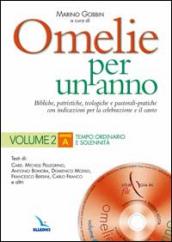 Omelie per un anno. Bibliche, patristiche, teologiche e pastorali-pratiche con indicazioni per la celebrazione e il canto. Anno «A».. 2.