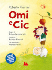 Omi e Cic. Ediz. a colori