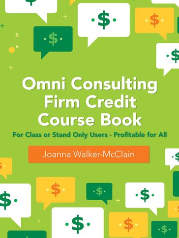 Omni Consulting Firm Credit Course Book - Joanna Walker-McClain