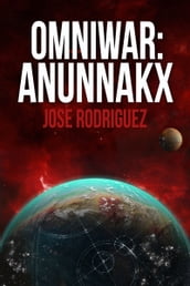 OmniWar: Anunnakx