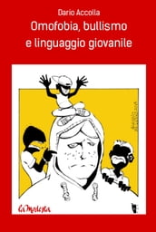 Omofobia, bullismo e linguaggio giovanile