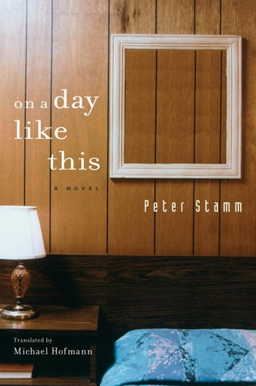 On A Day Like This - Peter Stamm