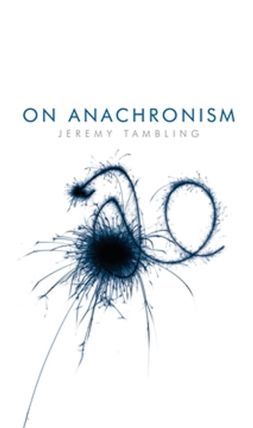 On Anachronism - Jeremy Tambling