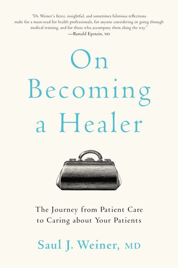On Becoming a Healer - Saul J. Weiner