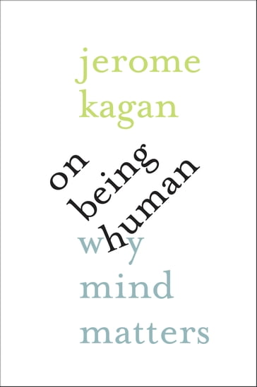 On Being Human - Jerome Kagan