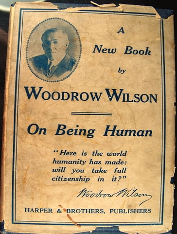 On Being Human - Woodrow Wilson