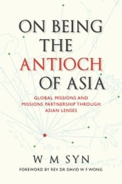 On Being The Antioch Of Asia