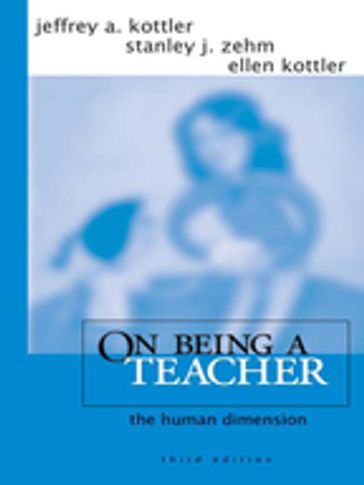 On Being a Teacher - Ellen Kottler - Jeffrey A. Kottler - Stanley J. Zehm