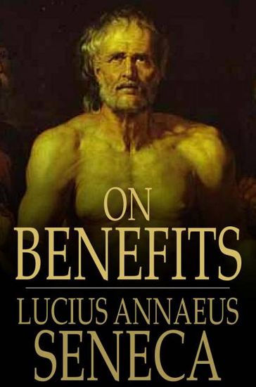 On Benefits - Lucius Annaeus Seneca