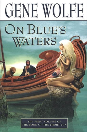 On Blue's Waters - Gene Wolfe