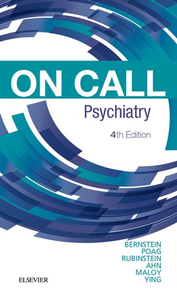 On Call Psychiatry E-Book - MD  MAT Carol A. Bernstein - MD Molly E. Poag - MD Mort Rubinstein