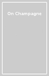 On Champagne