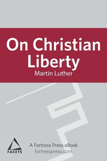 On Christian Liberty - Martin Luther