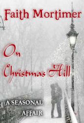 On Christmas Hill (A Seasonal Affair)