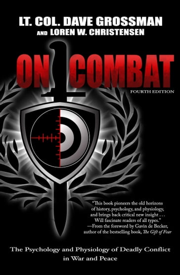 On Combat - Lt. Col. Dave Grossman - Loren W. Christensen