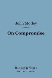 On Compromise (Barnes & Noble Digital Library)