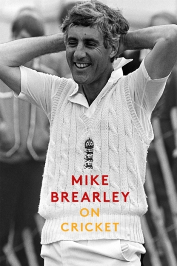 On Cricket - Mike Brearley