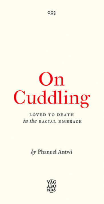 On Cuddling - Phanuel Antwi