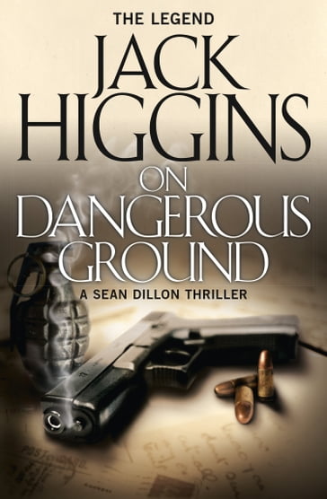 On Dangerous Ground (Sean Dillon Series, Book 3) - Jack Higgins