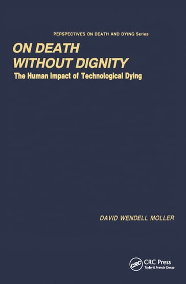 On Death without Dignity - David Wendell Moller