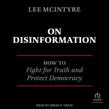 On Disinformation - Lee McIntyre