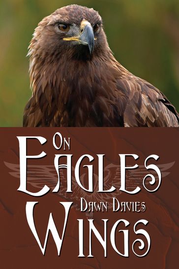 On Eagles Wings - Dawn Davies
