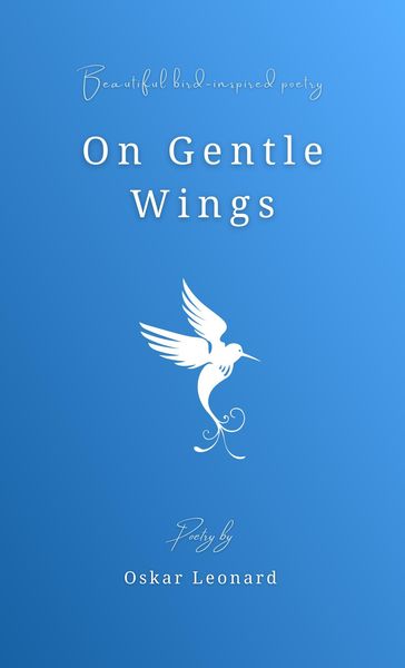 On Gentle Wings - Oskar Leonard