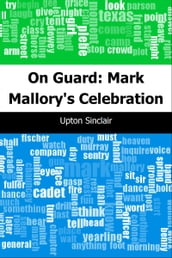 On Guard: Mark Mallory s Celebration