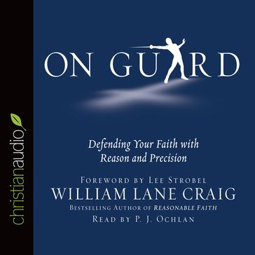 On Guard - P.J. Ochlan - William Lane Craig
