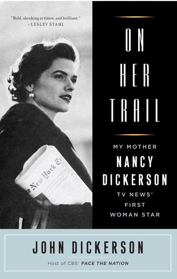 On Her Trail - John Dickerson
