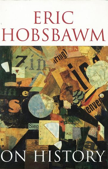 On History - Prof Eric Hobsbawm