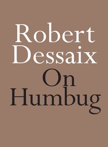 On Humbug - Robert Dessaix