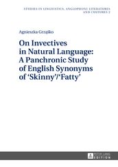 On Invectives in Natural Language: A Panchronic Study of English Synonyms of  Skinny / Fatty 
