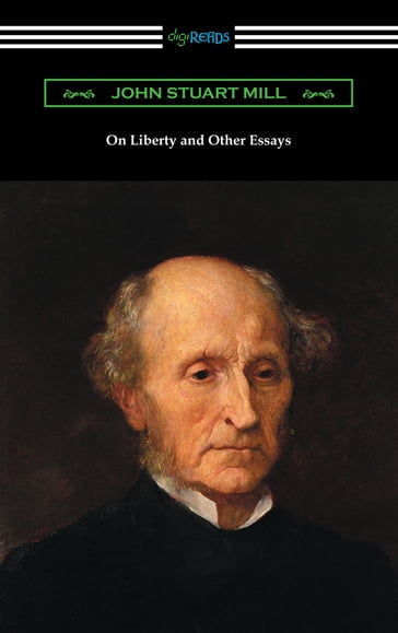 On Liberty and Other Essays - John Stuart Mill