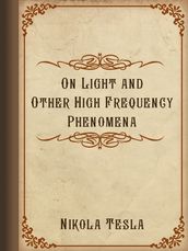 On Light and Other High Frequency Phenomena