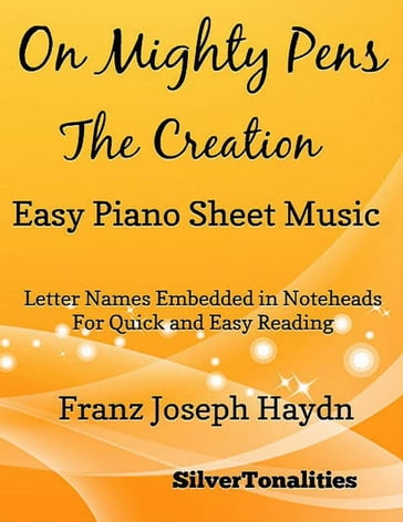 On Mighty Pens the Creation - Easy Piano Sheet Music - Silver Tonalities - Franz Joseph Haydn