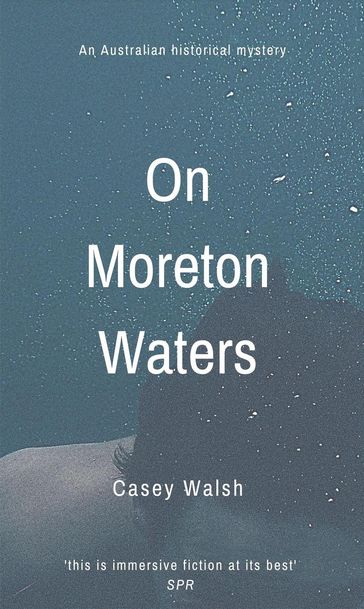 On Moreton Waters - Casey Walsh