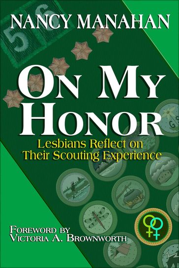 On My Honor: Lesbians Reflect on their Scouting Experiences - Nancy Manahan