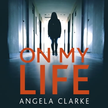 On My Life - Angela Clarke