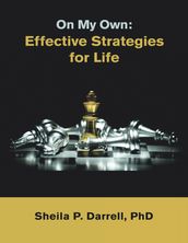 On My Own: Effective Strategies for Life