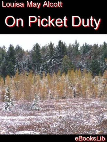 On Picket Duty - Louisa May Alcott